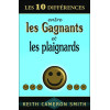 10 différences entre gagnants et plaignards