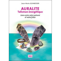Auralite - Talisman énergétique - Liens entre votre présent et votre futur