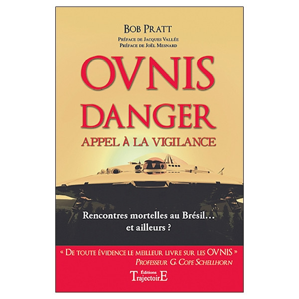 Ovnis - Danger - Appel à la vigilance