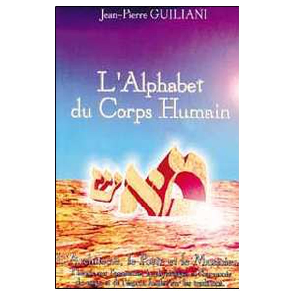 Alphabet du corps humain - T. 1