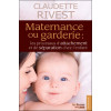 Maternance ou garderie