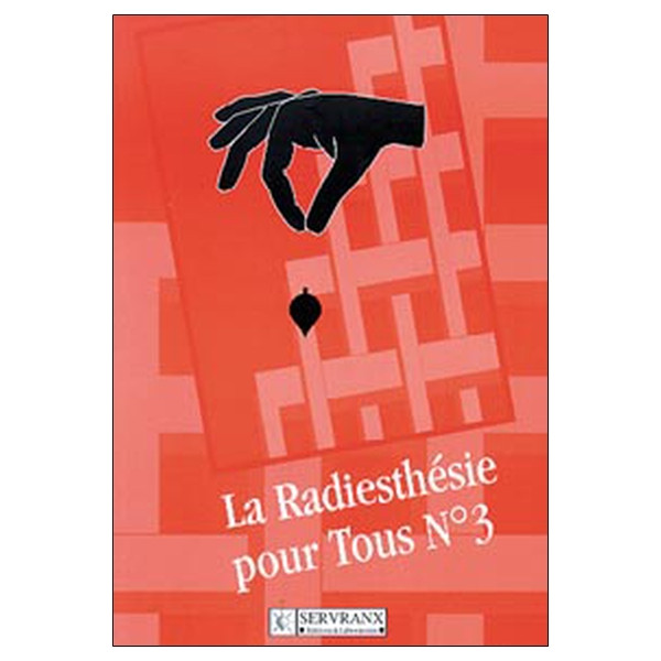 Radiesthésie pour tous - Volume 3