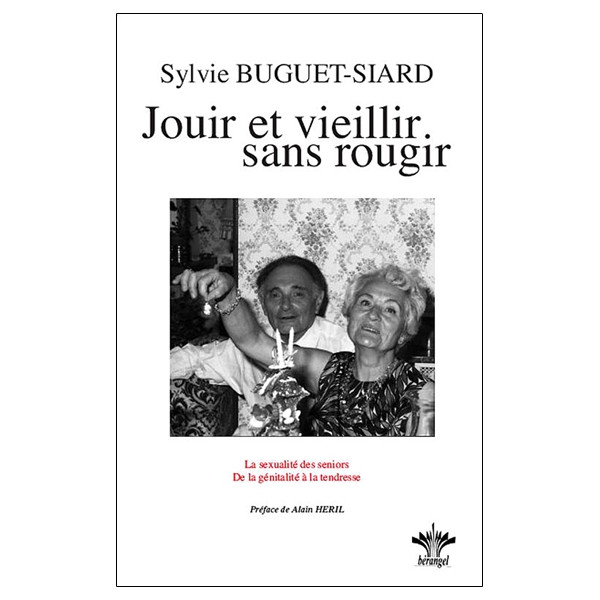 Jouir et vieillir sans rougir