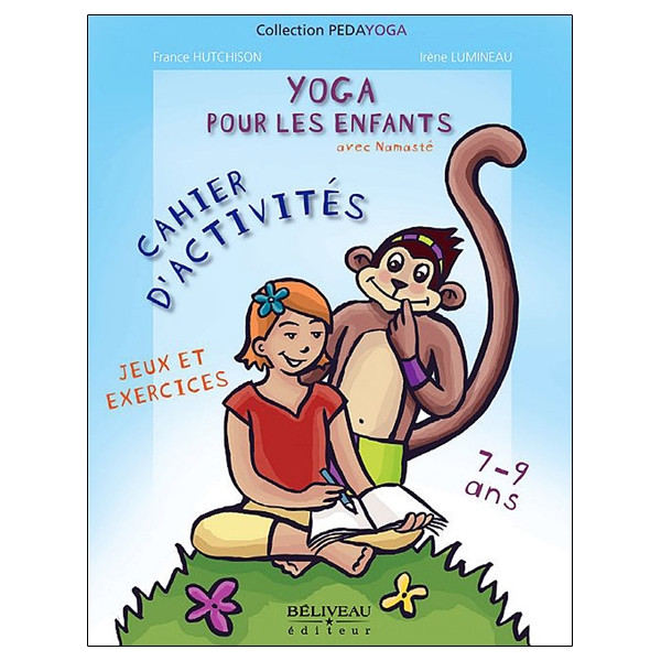 Yoga pour les enfants - Jeux et exercices - 7 à 9 ans