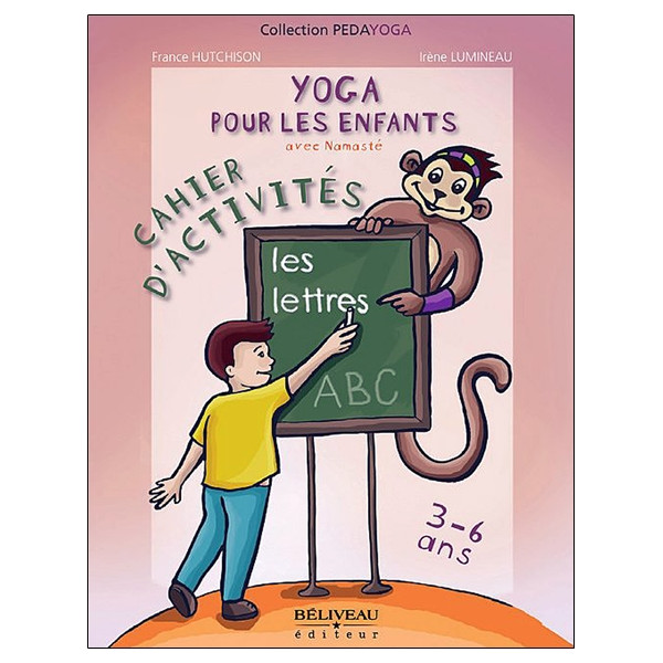 Yoga pour les enfants - Les lettres - 3 à 6 ans