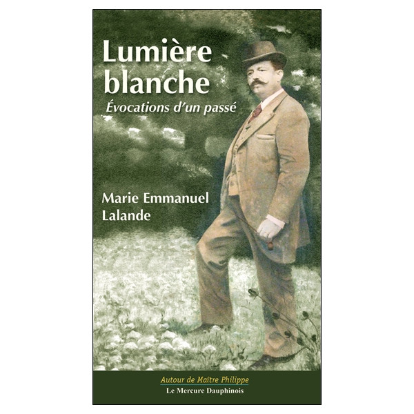Lumière blanche - Evocations d'un passé