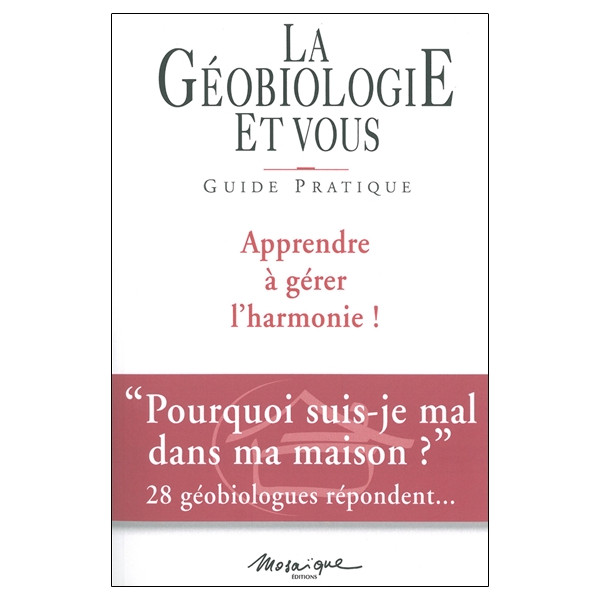 Géobiologie et vous - Guide pratique
