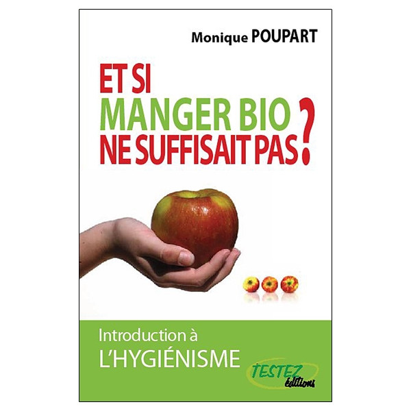 Et si manger bio ne suffisait pas ?