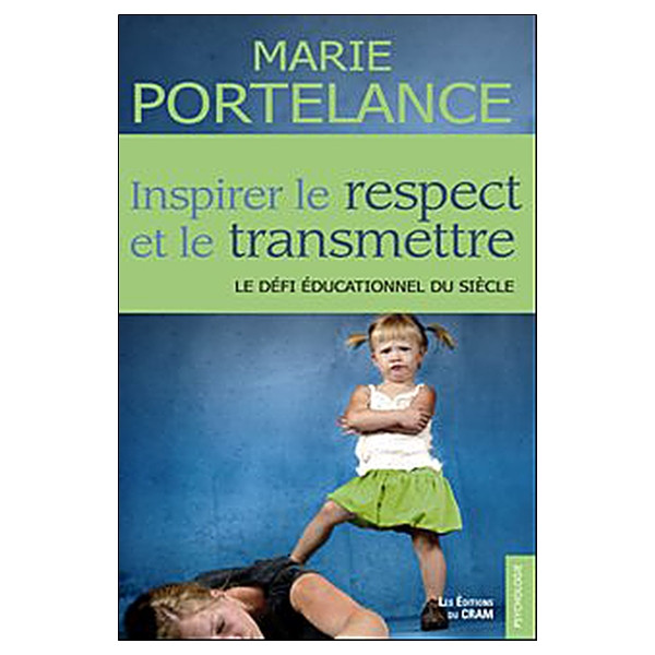 Inspirer le respect et le transmettre