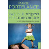 Inspirer le respect et le transmettre