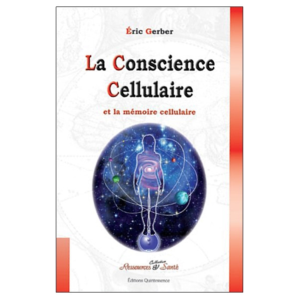 La conscience cellulaire