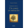 Introduction à `Un cours en miracles`