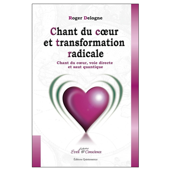 Chant du coeur et transformation radicale