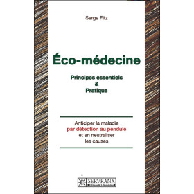 Eco-médecine - Principes essentiels & pratique
