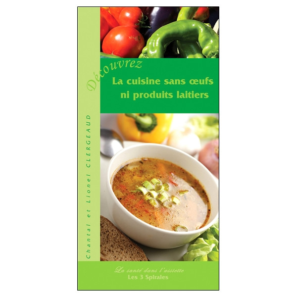 Découvrez la cuisine sans oeufs ni produits laitiers
