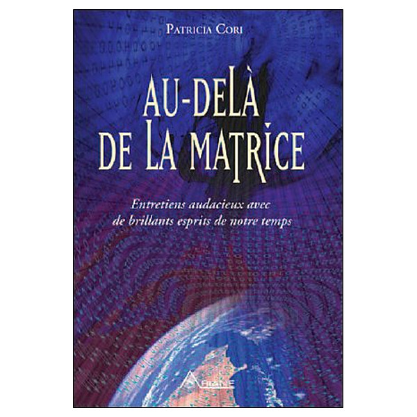 Au-delà de la Matrice
