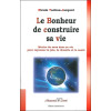Le bonheur de construire sa vie