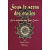 Sous le sceau des étoiles - A la recherche des Rose-Croix