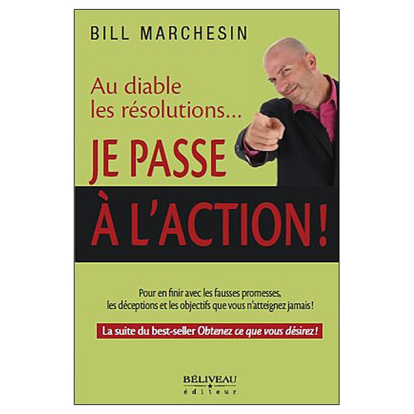 Au diable les résolutions... Je passe à l'action !