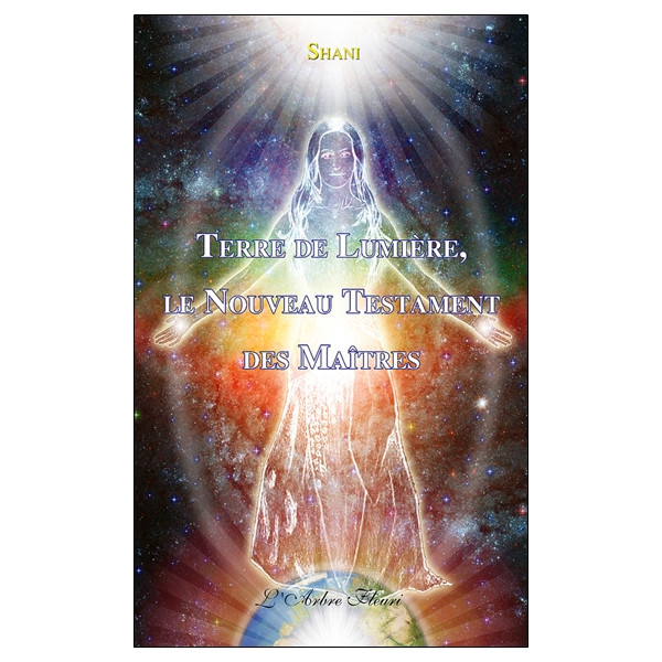 Terre de lumière, le nouveau testament des maîtres