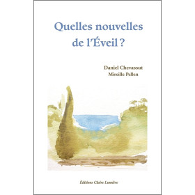 Quelles nouvelles de l'éveil ?