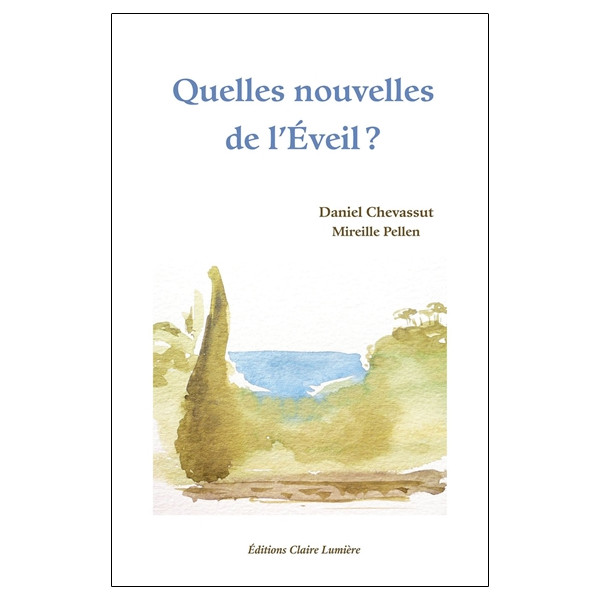 Quelles nouvelles de l'éveil ?