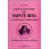 Par le pouvoir de Sainte Rita