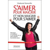 S'aimer pour maigrir et non maigrir pour s'aimer