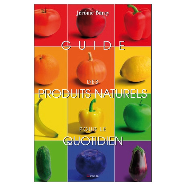 Guide des produits naturels pour le quotidien