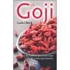 Le goji - Tous les bienfaits pour votre santé - 70 recettes gourmandes