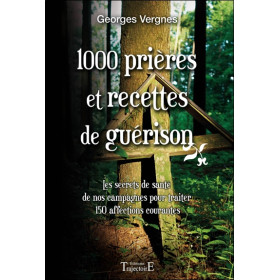 1000 Prières et recettes de guérison