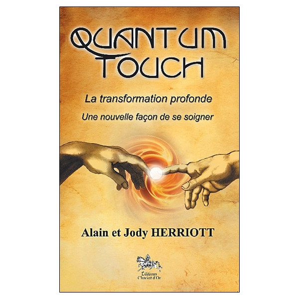 Quantum touch - La transformation profonde