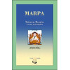 Marpa. Maître de Milarépa - Vie. chants