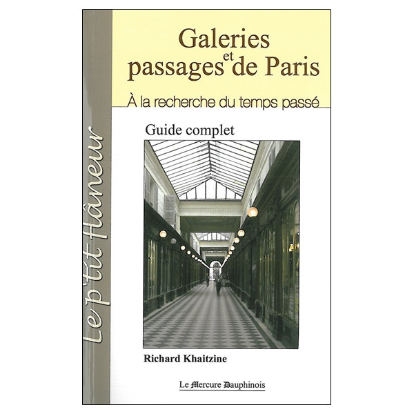 Galeries et passages de Paris - A la recherche du temps passé