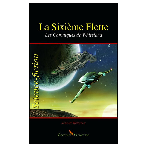 La sixième flotte - Les Chroniques de Whiteland