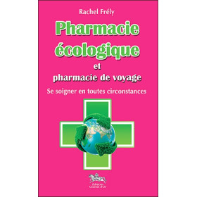 Pharmacie écologique et pharmacie de voyage