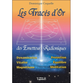 Les Tracés d'Or des émetteurs radioniques