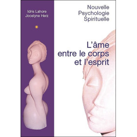 L'âme entre le corps et l'esprit
