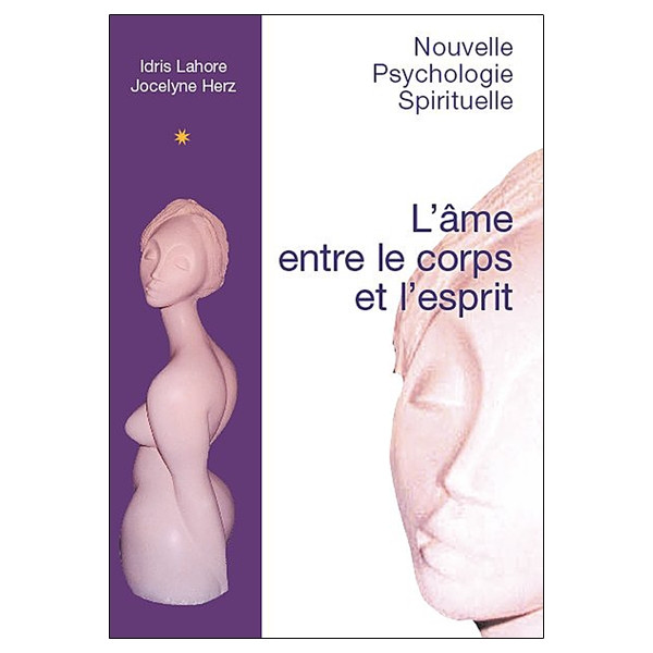 L'âme entre le corps et l'esprit