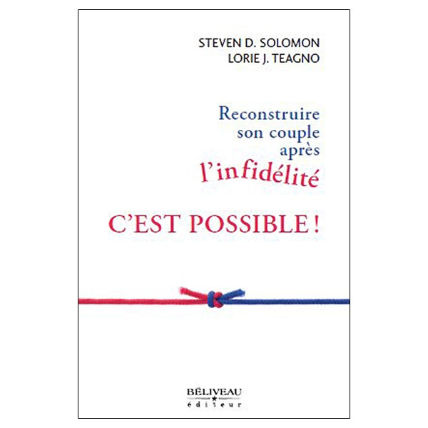 Reconstruire son couple après l'infidélité c'est possible !