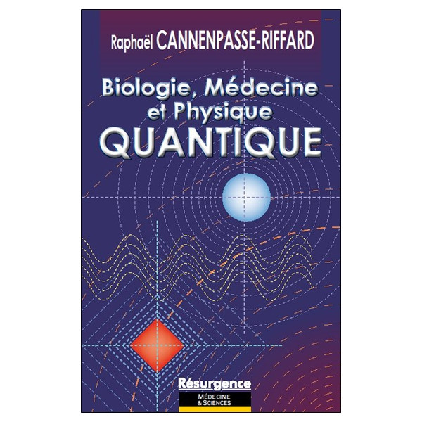 Biologie, médecine et physique quantique
