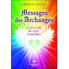 Messages des archanges - L'arc-en-ciel des corps énergétiques