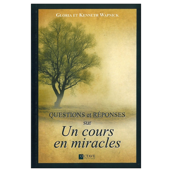 Questions et réponses sur `Un cours en miracles`
