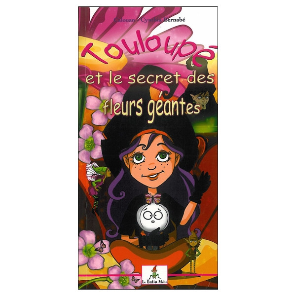 Touloupé et le secret des fleurs géantes