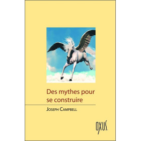 Des mythes pour se construire