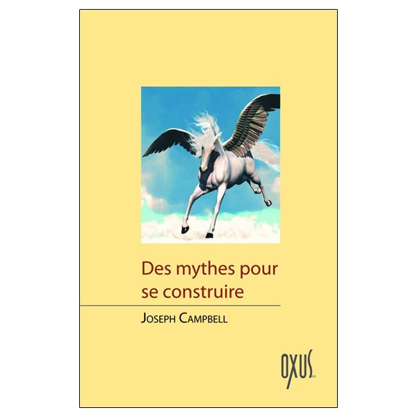 Des mythes pour se construire