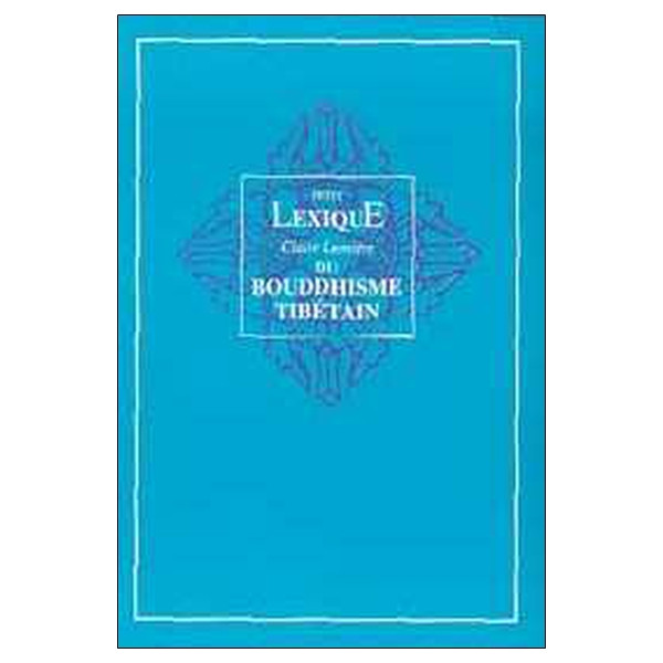 Lexique du Bouddhisme tibétain