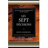 Les sept décisions - Les choix qui détermineront votre succès