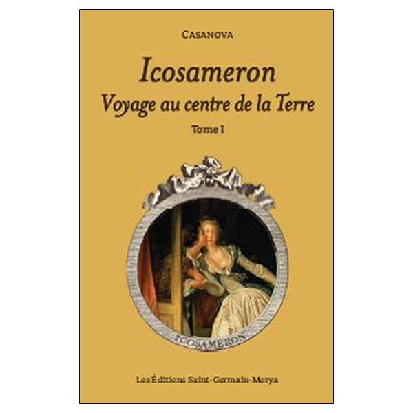 Icosameron - Voyage au centre de la Terre - Tome 1