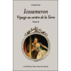 Icosameron - Voyage au centre de la Terre - Tome 2